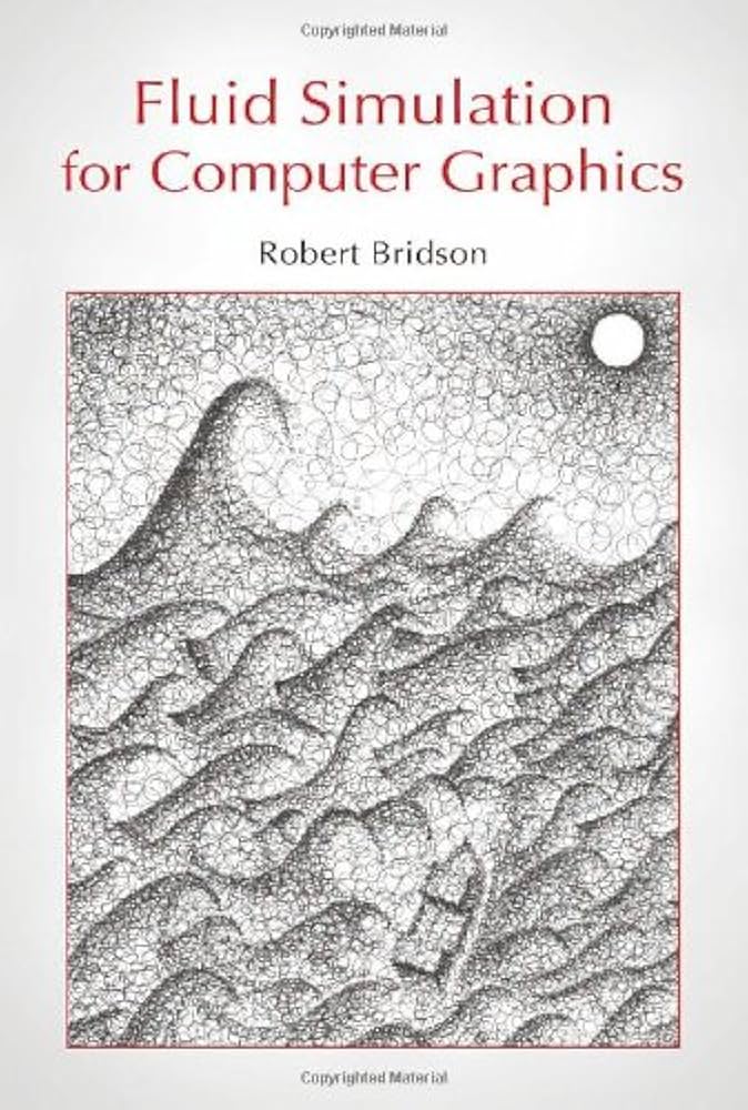 コンピュータ・IT Fluid Simulation for Computer Graphics Fluid Simulation for Computer Graphics: 9781482232837